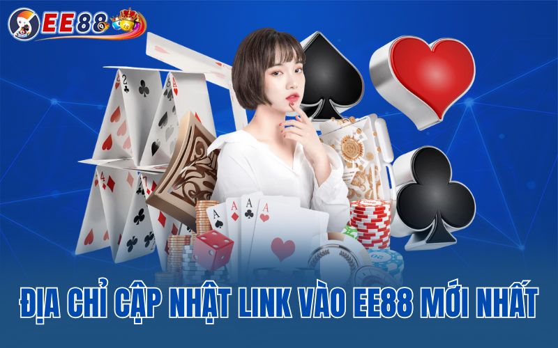 Địa chỉ cập nhật link vào EE88 mới nhất